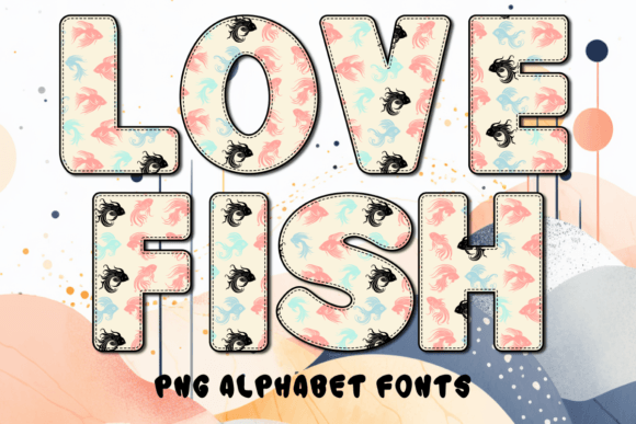 Download Love Fish Alphabet Fonts - Love fish Collection